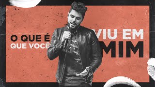 Video thumbnail of "Hugo Del Vecchio - O QUE É QUE VOCÊ VIU EM MIM - IG: @hugodelvecchio"