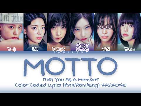 ITZY (있지) - 'Motto' [Karaoke/You As A Member] (6 Members Ver.) (Color Coded Lyrics) 