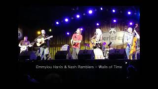 Emmylou Harris &amp; Nash Ramblers  -  Walls of Time (시간의 벽)