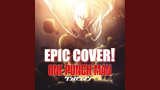 Theme of One Punch Man (Seigi Shikkou)