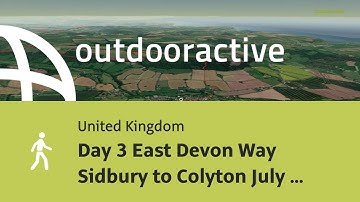 Day 3 East Devon Way Sidbury to Colyton July 2022