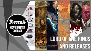 DROPCAST - Movie Poster Podcast - Lord of the Rings by Ruiz Burgos and Releases