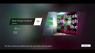 [ Phigros ] Break Through The Barrier (IN Lv.14) [RANK :S ] (BGA)