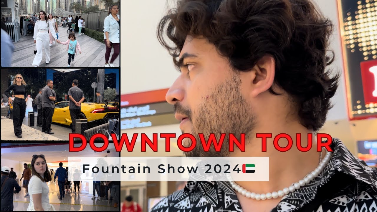 Downtown Tour Before Ramadan Dubai 2024🇦🇪 | Fountain Show 😍 