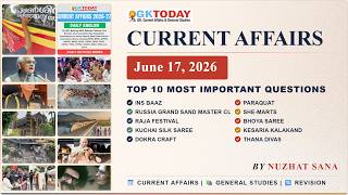 GKToday Current Affairs 🎯 17 June, 2026