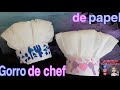 Como hacer un gorro de chef infantil de papel || con Nati y Brau