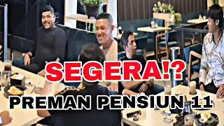 Jadwal Tayang Preman Pensiun 11 premanpensiun11 pp11