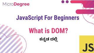 What is DOM in JavaScript | JavaScript ನಲ್ಲಿ DOM ಎಂದರೇನು - Part 18
