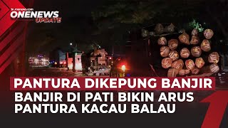 Download lagu Banjir di Pati! Tanggul Ambrol dan Pantura Terendam, Sejumlah Kendaraan Mogok | OneNews Update