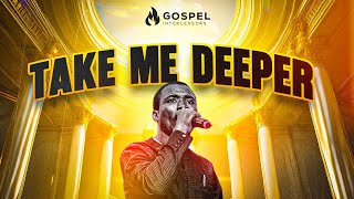 TAKE ME DEEPER – Min. Theophilus Sunday | Intimate Worship & Deep Cry