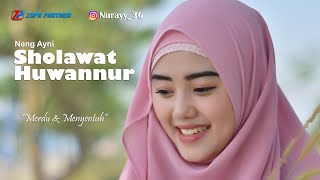 SHOLAWAT HUWANNUR (COVER) NENG AYNI