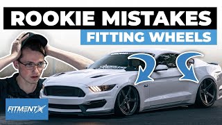 Rookie Mistakes When Making Your Wheels Fit