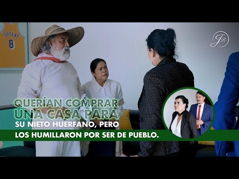 Querían comprar una casa para su nieto huérfano, pero los humillaron por ser de pueblo.