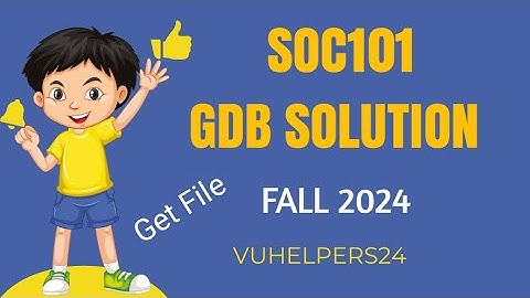 Soc101 GDB Solution Spring 2024 / Soc101 GDB Solution 2024 / Soc101 Current GDB