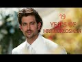 19 YEARS OF HRITHIK ROSHAN