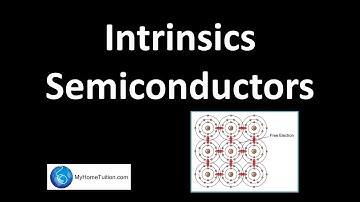 Intrinsic Semiconductors | Electronics