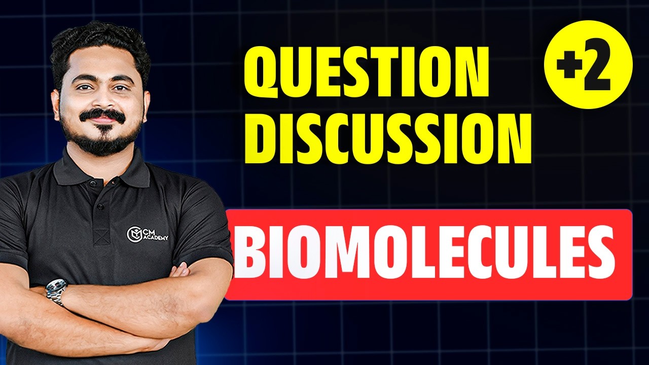 BIOMOLECULES | CHEMISTRY | QUESTION DISCUSSION | CM ACADEMY