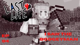 Last Life episode 4 - When the Boogey attacked!! #minecraft