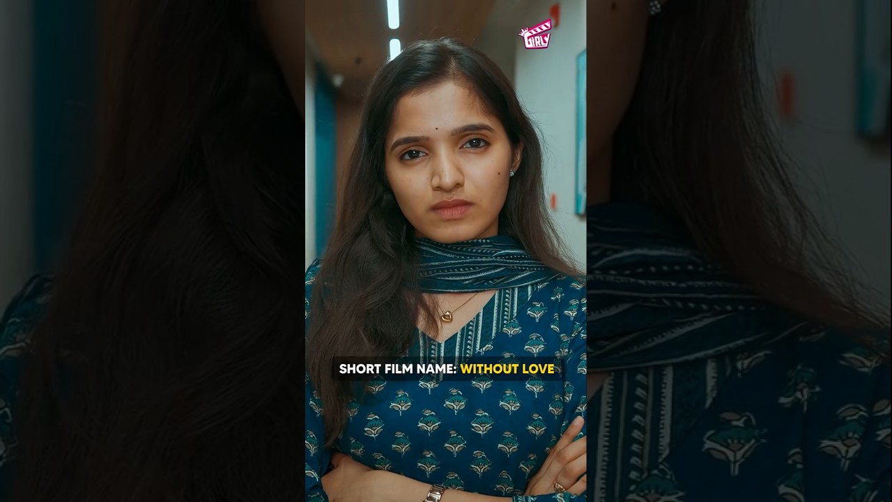 கொஞ்ச நெஞ்ச பேச்சா டா பேசுன! 😂 | Without Love 💝 | Tamil Rom-Com Short Film | Girly