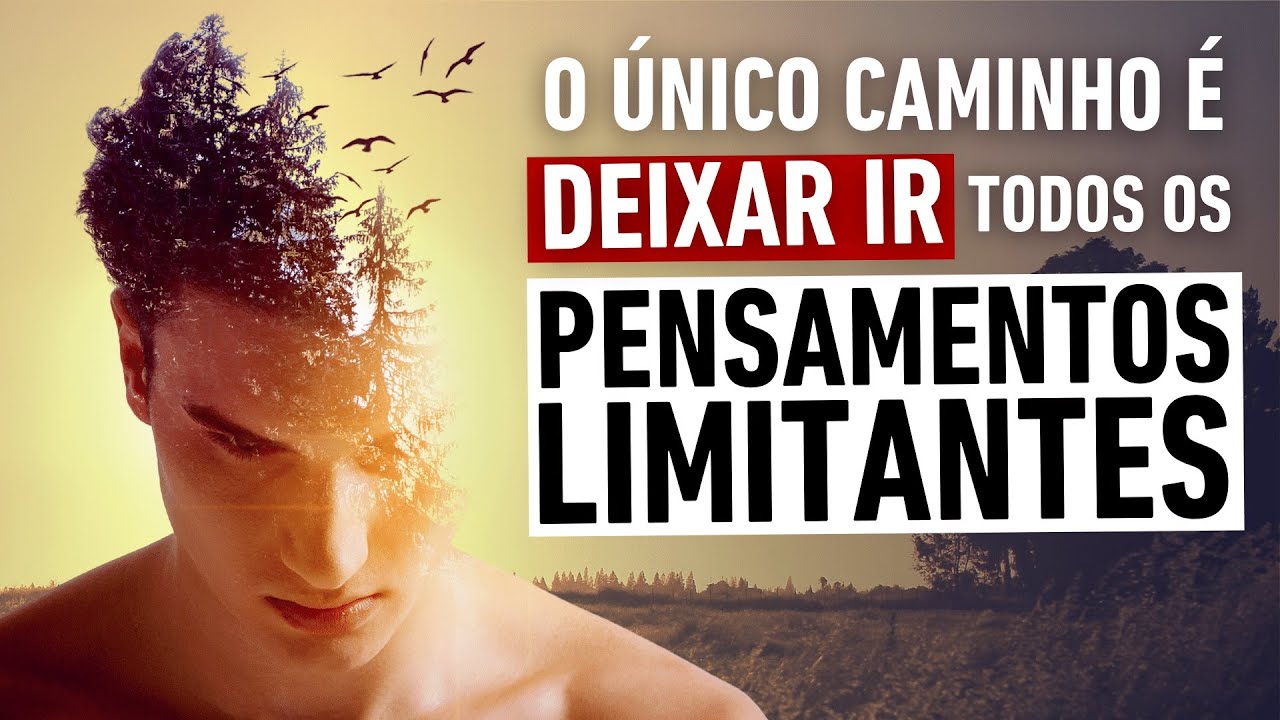 O Único Caminho é Deixar Ir os Conceitos e Limitações