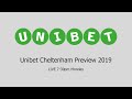 Unibet Cheltenham Preview 2019