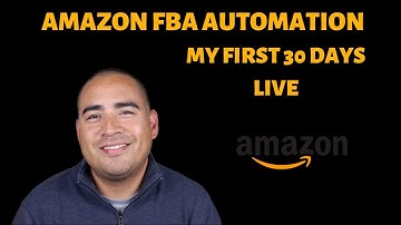 Amazon FBA Automation | First 30 Days