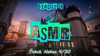 [ASMR] Deadlock Patch Notes 4/30 &amp; Night Shift Predictions
