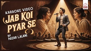 Jab Koi Pyar Se | Nizar Lalani | Karaoke | @EMIPakistanOfficial