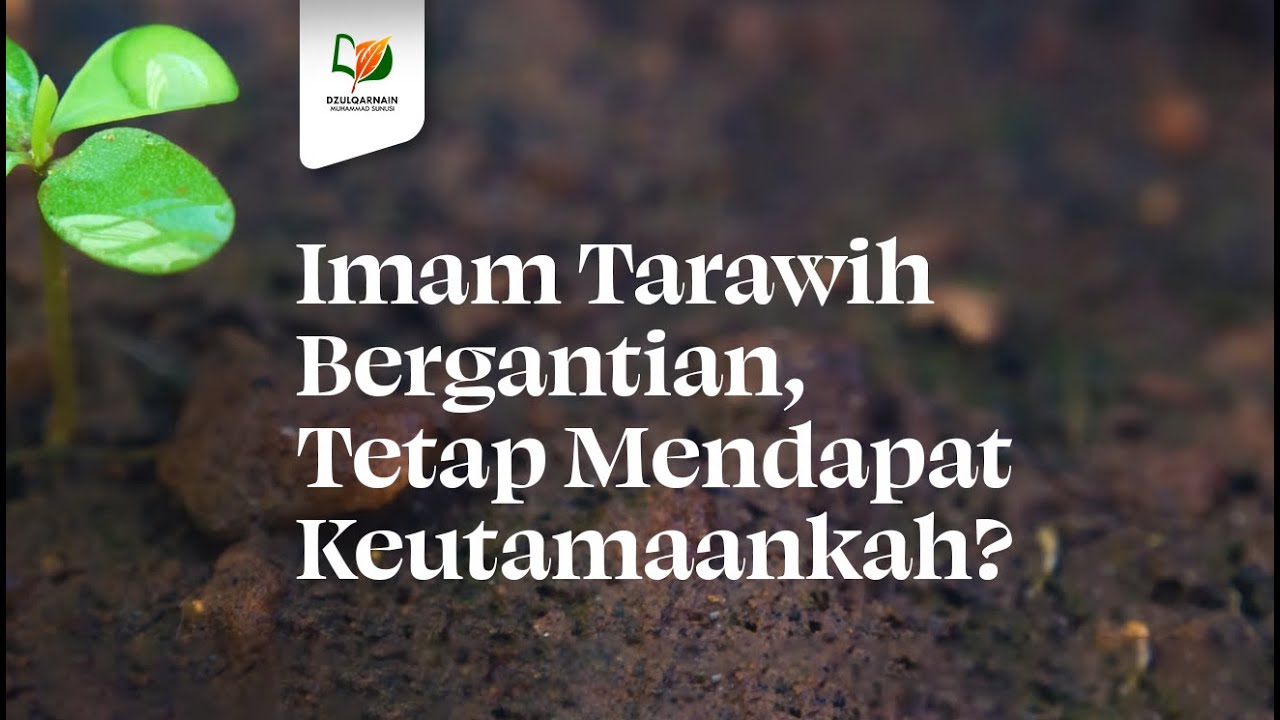 ⁣Imam Tarawih Bergantian, Tetap Mendapat Keutamaankah?