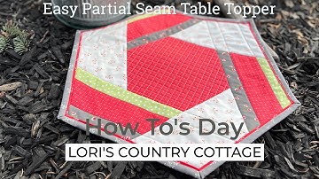 Easy Partial Seam Table Topper - How To