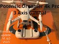New Firmware flight test Potensic Dreamer Pro 4K 3-axis gimbal 04/17/2021