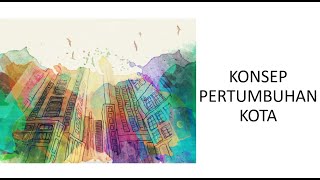 Konsep Pertumbuhan Kota