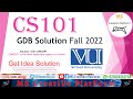 CS101 GDB Solution 2022 || With Concept - (by MS Rehman) || #CS101 #gdb_solution #vu #2022