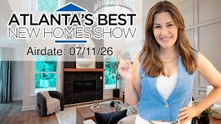 Atlanta's Best New Homes - Full Episode S29E27 - Air Date 07/11/26 • 2627
