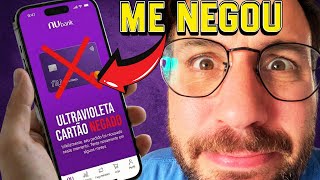 Nubank Me Negou Ultravioleta