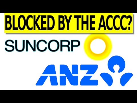 ACCC BLOCKS ANZ Announced Suncorp Bank Takeover?