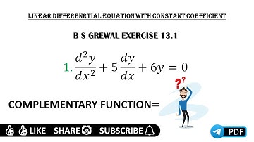 B s Grewal Exercise 13.1 Question 1 solved | Linear Differential Equation with constant coefficient.