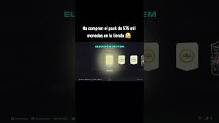 No compren el pack de 575 mil monedas #ultimateteam #fifa #sbc #fifa #fifaultimateteam