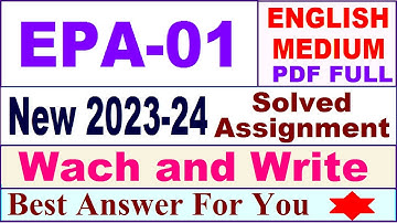 EPA 01 solved assignment 2023-24 in english / epa 01 solved assignment 2024 / ignou epa 01