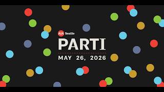 2026 AIA Seattle PARTI - Full Recording