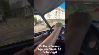 Cu Florin Dobre și Citroën DS în București