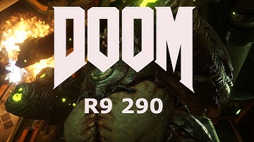 DOOM - AMD Radeon R9 290 Benchmark w/ Vulkan