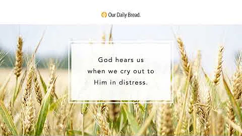 Seeking God’s Help | Audio Reading | Our Daily Bread Devotional | July 22, 2021