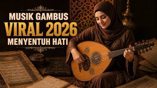 Musik Gambus Arab Terbaik untuk Relaksasi, Meditasi, dan Suasana Islami 2026