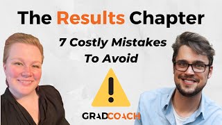 Dissertation Results Chapter: 7 Costly Mistakes To AVOID (Including Examples)