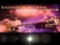 Por si vienes- Salvador Beltrán & Merche (Letra)