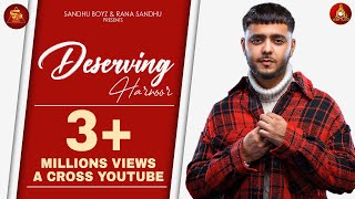 Presenting latest punjabi song #deserving sung by #harnoor the music
of new is given #the kidd while lyrics are penned #meet enjoy and
sta...