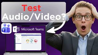 How to Test Audio And Video Settings Before a Microsoft Teams Meeting (Tested)