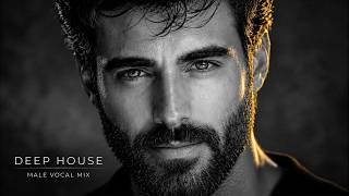 Say My Name - Emotional Deep House, Vocal House & Night Drive Male Vocal Mix