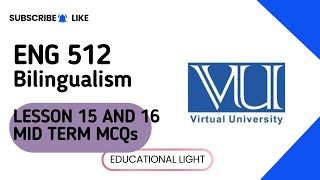 ENG 512 LESSON 15 AND 16 MID TERM MCQS/QUIZ